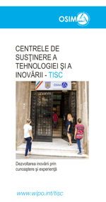 Centrele de susţinere a tehnologiei şi a inovării – TISC – Dezvoltarea inovării prin cunoaştere şi experienţă